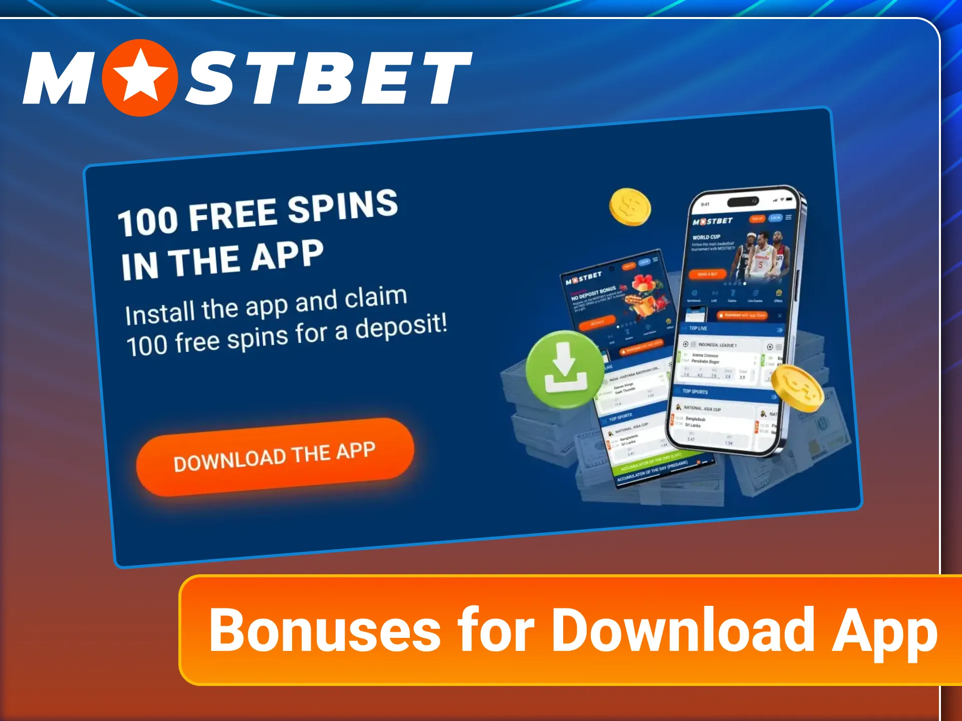 Get free spins for installing the official Mostbet mobile application.