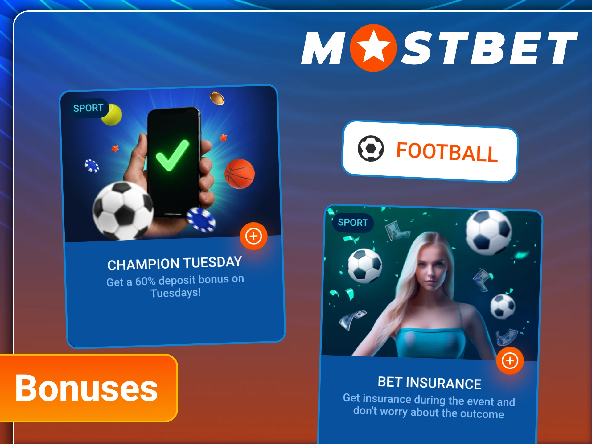 Take advantage of Mostbet bonuses for football betting.
